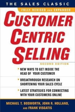 CustomerCentric Selling - Bosworth, Michael T.; Holland, John R.; Visgatis, Frank