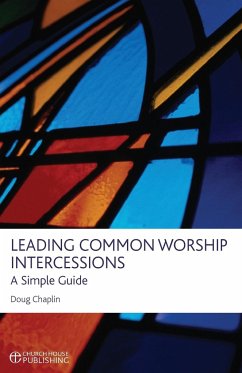 Leading Common Worship Intercessions - Chaplin, Doug