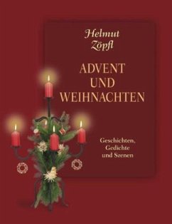 Advent und Weihnachten - Zöpfl, Helmut