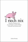 I riech nix