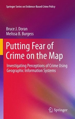 Putting Fear of Crime on the Map - Doran, Bruce J.;Burgess, Melissa B.