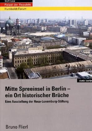 Schloss - Palast der Republik - Humboldt-Forum