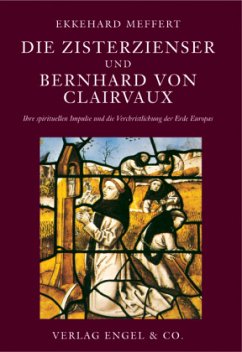 Die Zisterzienser und Bernhard von Clairvaux - Meffert, Ekkehard