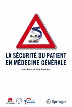 La sécurité du patient en médecine générale - Brami, Jean; Amalberti, René