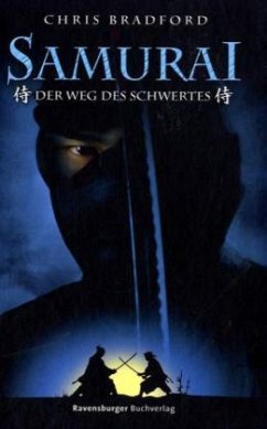 Der Weg des Schwertes / Samurai Bd.2 - Bradford, Chris