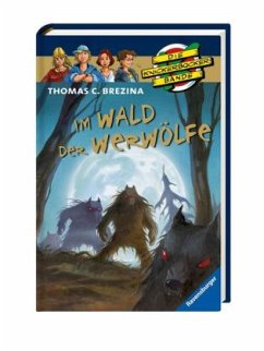 Im Wald der Werwölfe / Die Knickerbocker-Bande Bd.36 - Brezina, Thomas