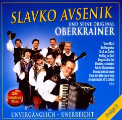 Unvergänglich-Unerreicht,Folge 3 - Avsenik,Slavko Und Seine Original Oberkrainer