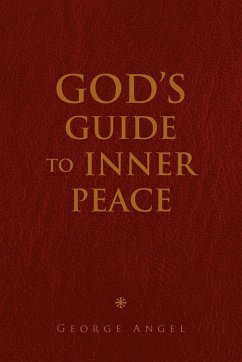 God's Guide to Inner Peace - Angel, George