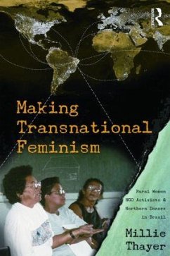 Making Transnational Feminism - Thayer, Millie