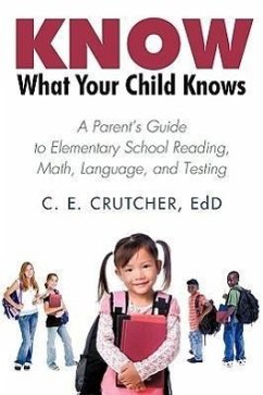 Know What Your Child Knows - C. E. Crutcher Ed D