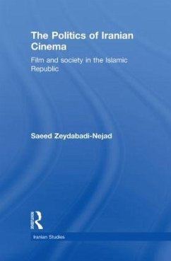 The Politics of Iranian Cinema - Zeydabadi-Nejad, Saeed