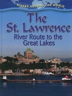 The St. Lawrence: River Route to the Great Lakes - Peppas, Lynn