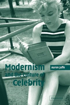 Modernism and the Culture of Celebrity - Jaffe, Aaron; Aaron, Jaffe