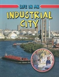 Life in an Industrial City - Flatt, Lizann