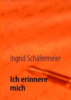 Ich erinnere mich - Schäfermeier, Ingrid