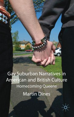 Gay Suburban Narratives in American and British Culture - Dines, M.