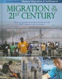 Migration in the 21st Century: How Will Globalization and Climate Change Affect Migration and Settlement? - Challen, Paul