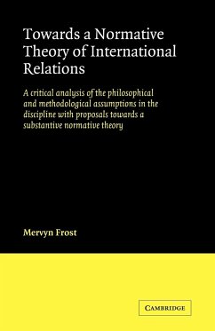 Towards a Normative Theory of International Relations - Frost, Mervyn