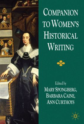 Companion to Women's Historical Writing Companion to Women's Historical Writing