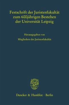 Festschrift der Juristenfakultät zum 600jährigen Bestehen der Universität Leipzig