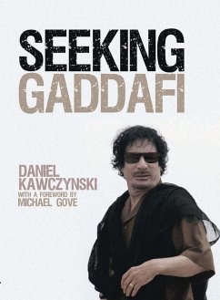 Seeking Gaddafi [seeking Qaddafi] - Kawczynski, Daniel
