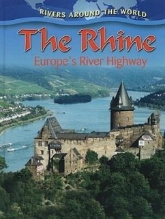 The Rhine: Europe's River Highway - Miller, Gary G