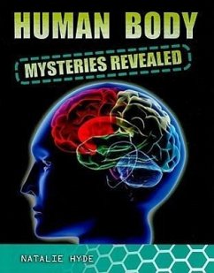 Human Body Mysteries Revealed - Hyde, Natalie