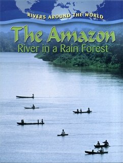 The Amazon: River in a Rain Forest - Aloian, , Molly