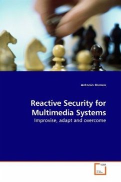 Reactive Security for Multimedia Systems - Romeo, Antonio