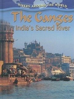 The Ganges: India's Sacred River - Aloian, Molly