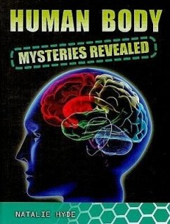 Human Body Mysteries Revealed - Hyde, Natalie