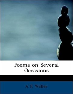 Poems on Several Occasions - Waller, A R