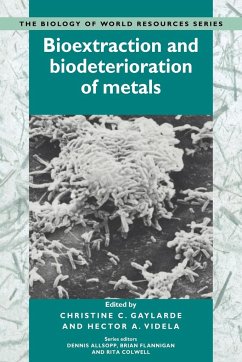 Bioextraction and Biodeterioration of Metals