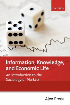 Information, Knowledge, and Economic Life - Preda, Alex