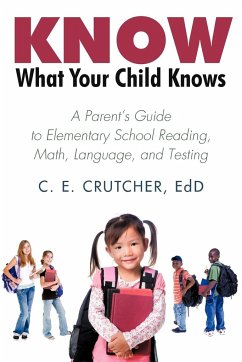 Know What Your Child Knows - C. E. Crutcher Ed D
