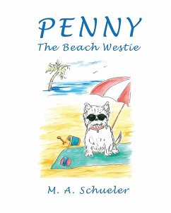 Penny the Beach Westie Big Trouble for a Little Dog