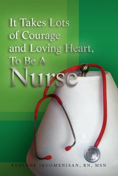 It Takes Lots of Courage and Loving Heart, to Be a Nurse - Ikuomenisan, Kehinde Rn Msn