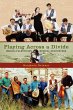 Playing Across a Divide - Bild 1