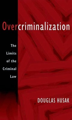 Overcriminalization - Husak, Douglas