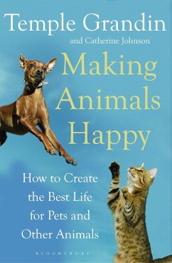 Making Animals Happy - Grandin, Temple;Johnson, Catherine