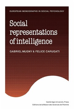 Social Representations of Intelligence - Mugny, Gabriel; Carugati, Felice