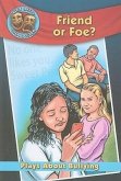 Friend or Foe?: Plays about Bullying