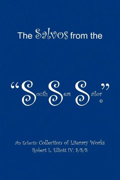 The Salvos from the South Seas Sailor - Iv, Robert L. Elliott S/S/S