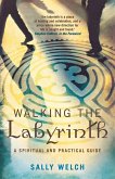 Walking the Labyrinth Walking the Labyrinth