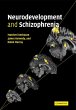 Neurodevelopment and Schizophrenia - Bild 1