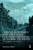 Official Portraits and Unofficial Counterportraits of at Risk Students