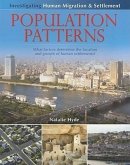 Population Patterns: What Factors Determine the Location and Growth of Human Settlements?