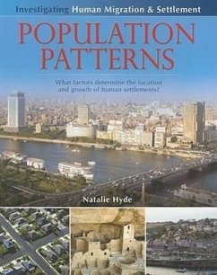 Population Patterns: What Factors Determine the Location and Growth of Human Settlements? - Hyde, Natalie
