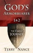 God's Armorbearer 1 & 2: The Daily Journey - Nance, Terry