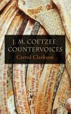 J. M. Coetzee: Countervoices